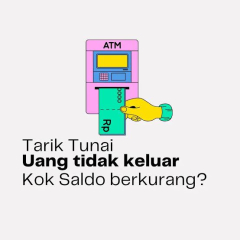 solusi tarik tunai di atm bni uang tidak keluar tapi saldo terpotong begini solusinya